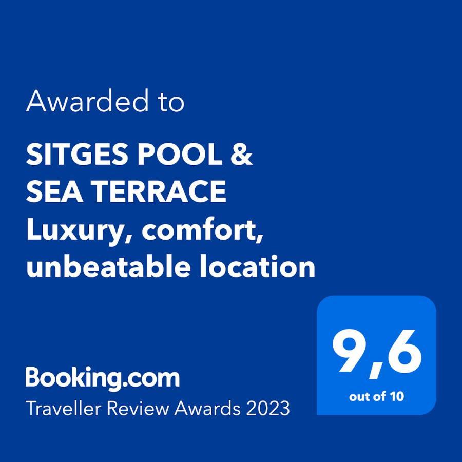 Sitges Pool & Sea Terrace Luxury, Comfort, Unbeatable Location ภายนอก รูปภาพ